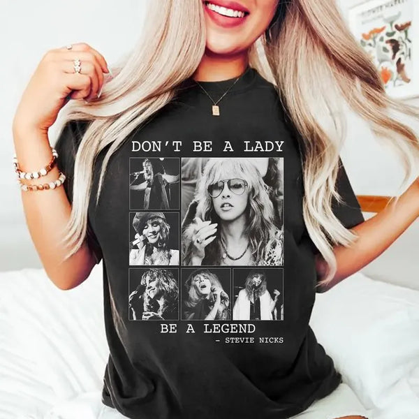 Don't be a Lady be a Legend, Fleetwood Mac Shirt