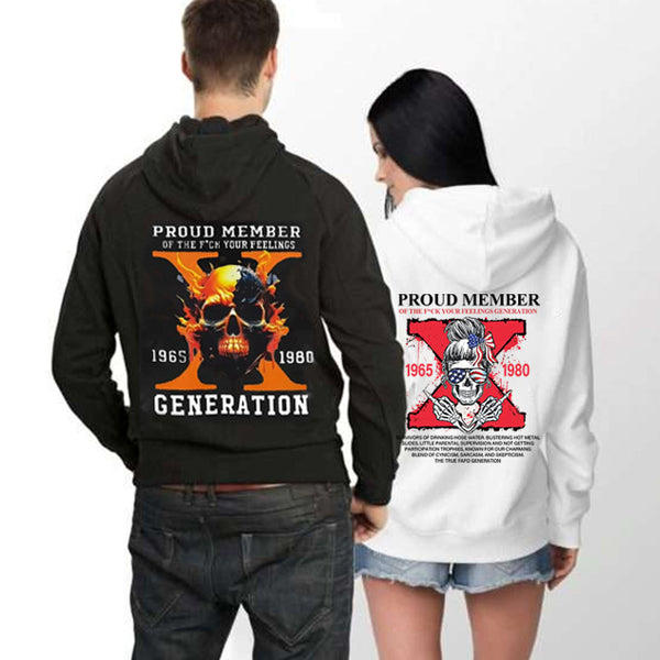 Custom Est Year Gen X Flaming Skull Proud Member Fuck Your Feelings Generation Sweatshirt/T-shirt