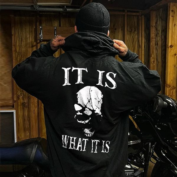 Life’s Motto: It Is What It Is-Wear It Proud Print Hoodie