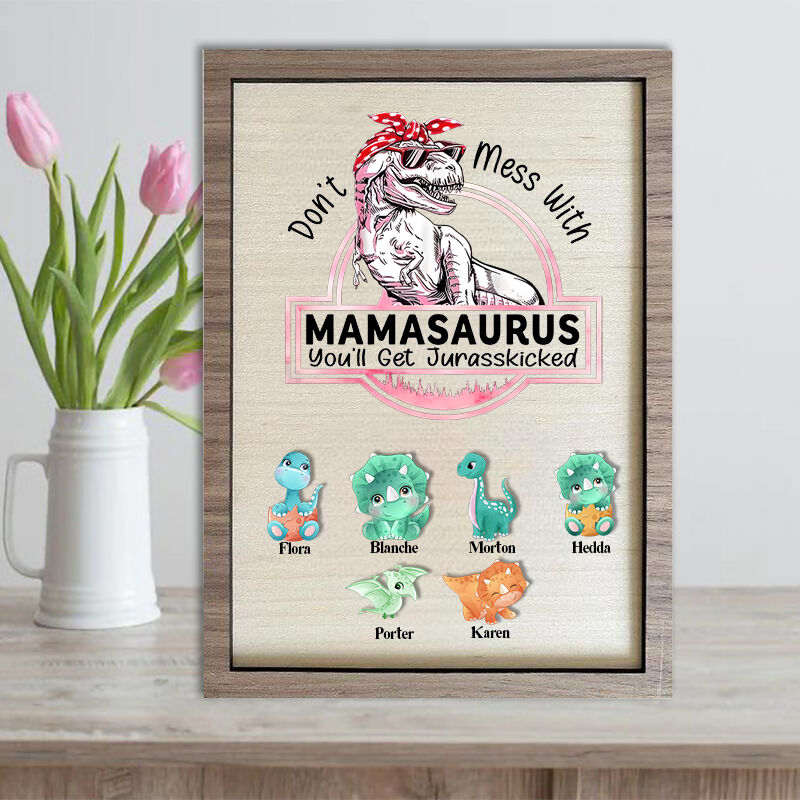 Leg dich nicht mit Mamasaurus an, sonst bekommst du einen Jurassik-Kick – Personalisierter Holzrahmen für Mama