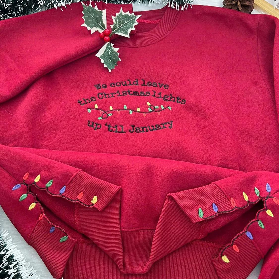 Sudadera bordada "Podríamos dejar las luces de Navidad hasta enero"