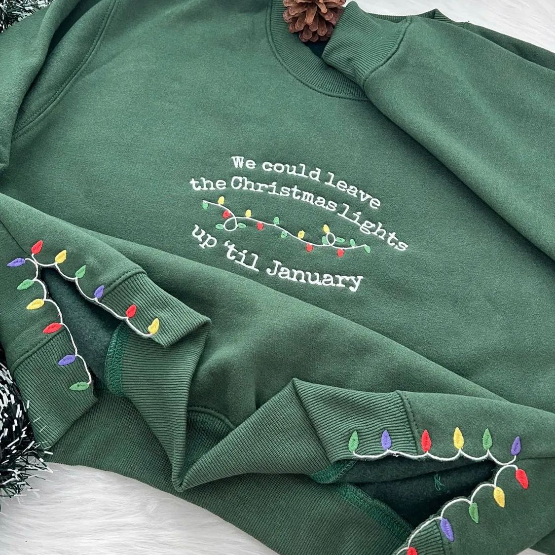 Sudadera bordada "Podríamos dejar las luces de Navidad hasta enero"