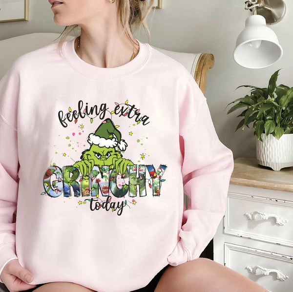 Custom Feeling Extra Grinchy Today Sweatshirt Christmas Gift