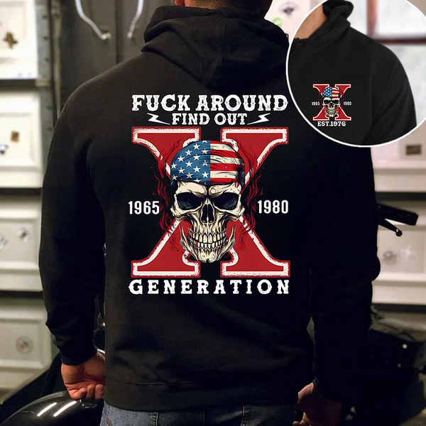 Gen X Skull Fuck Around Find Out Unisex Sweatshirt Hoodie T-shirt