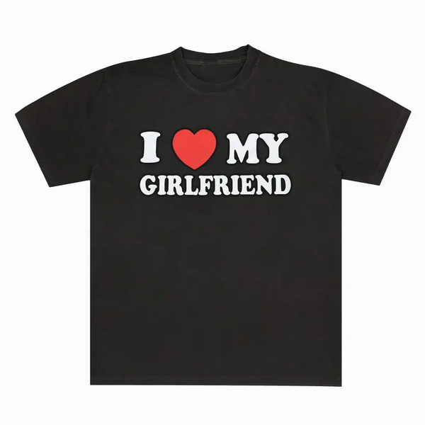 I Love My Girlfriend Shirt