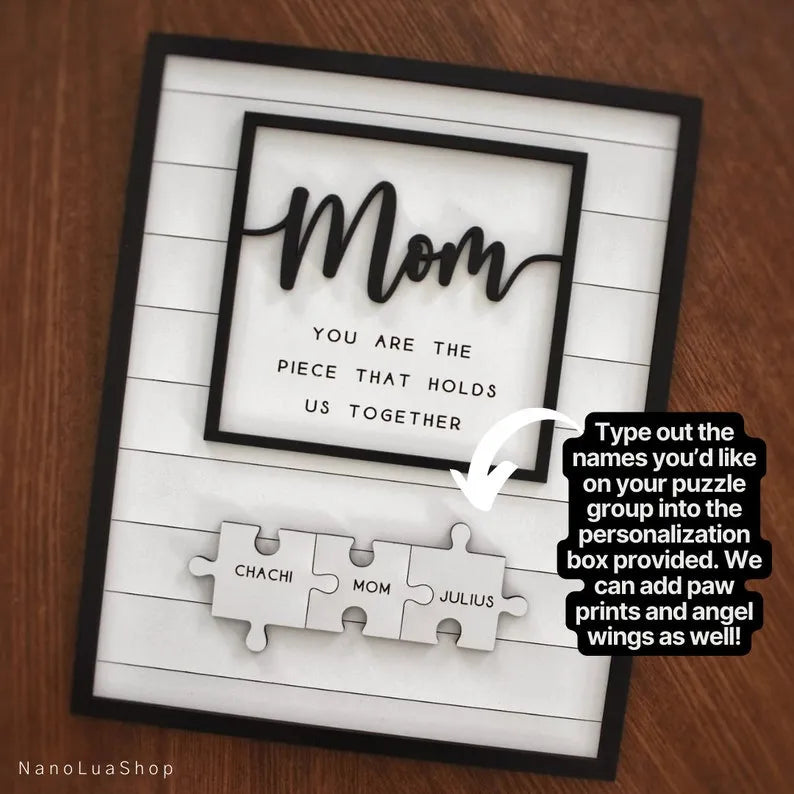 Custom Mothers Day Puzzle Sign | You are the Piece that holds us together | Mothers day gift | Personalized Gift for Mom | 2 - 13 Puzzle